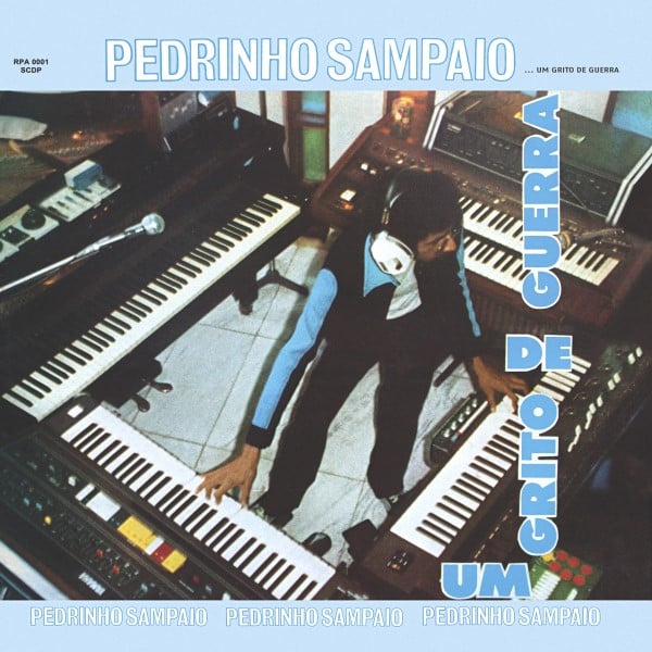 Pedrinho Sampaio - Um Grito De Guerra - MAR069 - MAD ABOUT RECORDS