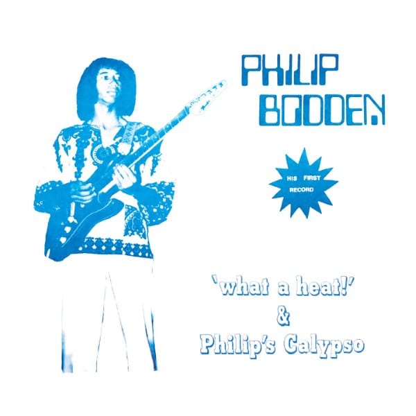 Phillip Bodden - What A Heat & Philip's Calypso - MISSYOU019 - MISS YOU