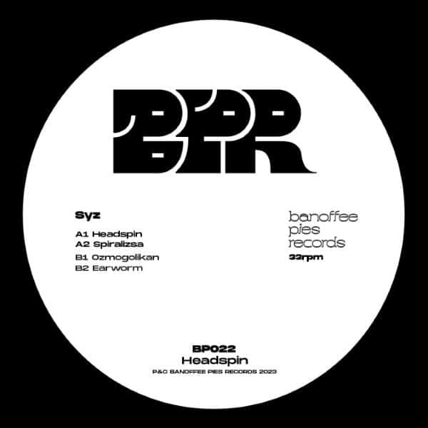 Syz - Headspin - BP022 - BANOFFEE PIES