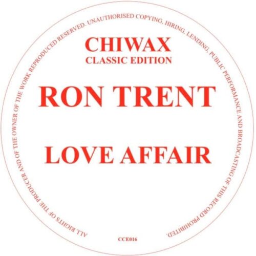 Ron Trent - Love Affair - CCE016 - CHIWAX CLASSIC EDITION