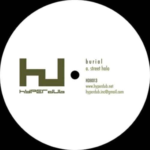 Burial - Street Halo - HDB013 - HYPERDUB