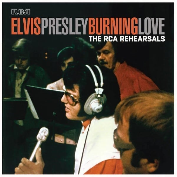 Elvis Presley - Burning Love - -Rsd- The Rca Rehearsals - 196587462611 - RCA VICTOR