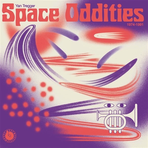 Yan Tregger - Space Oddities 1974-1991 - BBLP158 - BORN BAD