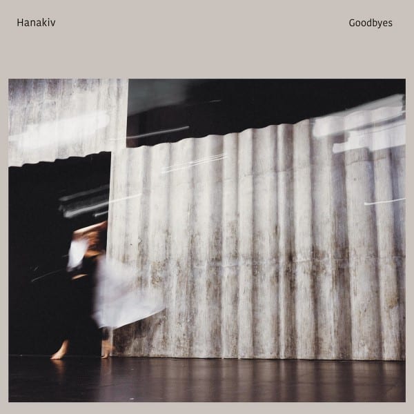 Hanakiv - Goodbyes - GONDLP058LE - GONDWANA RECORDS