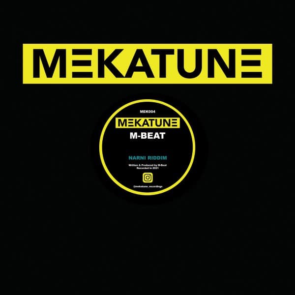 M-Beat - Narni Riddim / For The Ladies - MEK004 - MEKATONE