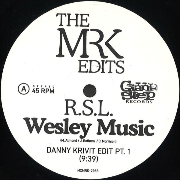 RSL - Wesley Music (Danny Krivit Edits Parts 1 & 2) - MXMRK-2058 - MOST EXCELLENT UNLIMITED