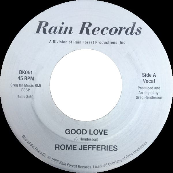 Rome Jeffries - Good Love - BK051 - BACKATCHA RECORDS