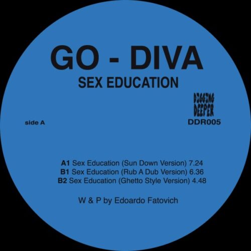 Go Diva - Sex Education - DDR005 - DIGGING DEEPER MUSIC