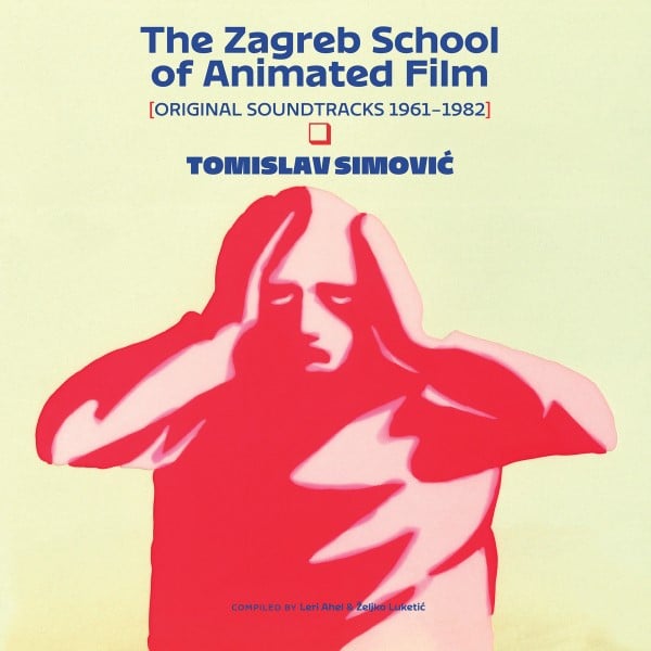 Tomislav Simovic - The Zagreb School Of Animated Film (Original Soundtracks 1961-1982) - FOX011LP - FOX & HIS FRIENDS