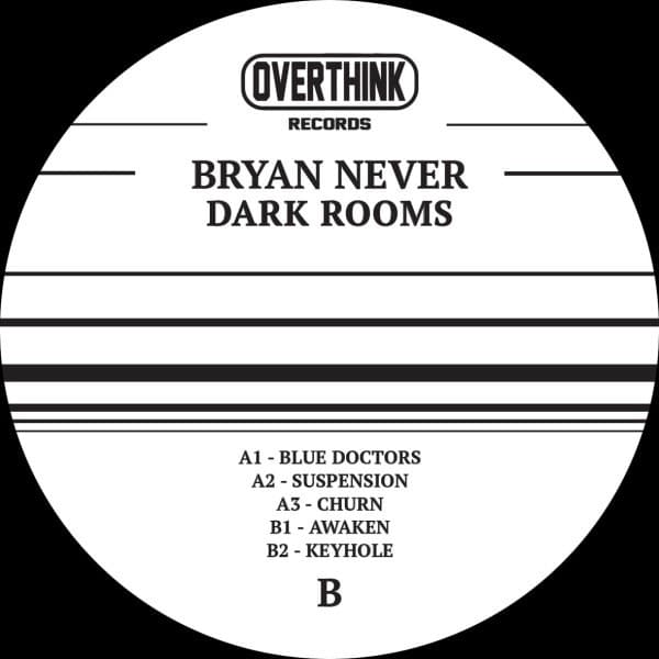 Bryan Never - Dark Rooms (1997 Reissue) - OTHRP001 - OVERTHINK