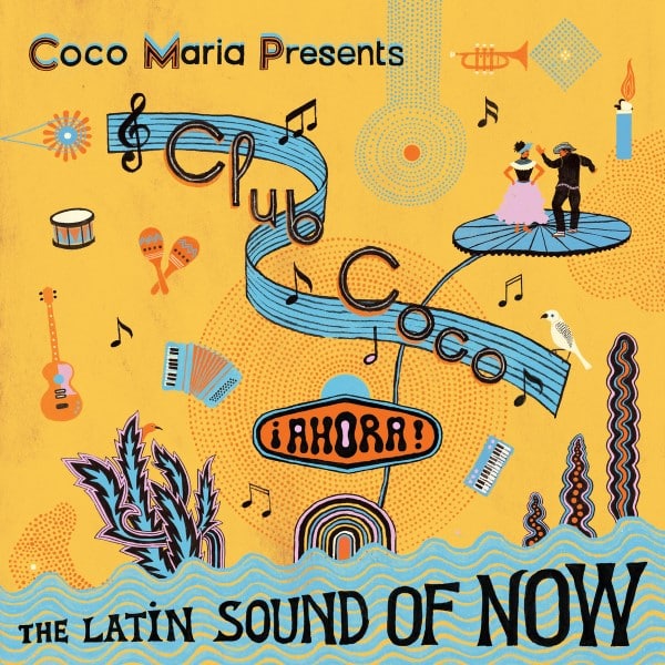 Various - Club Coco: ¡ahora! the Latin Sound of Now - BJR086 - BONGO JOE RECORDS