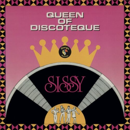 Sissy - Queen Of Discoteque - GR007 - GIORGIO RECORDS