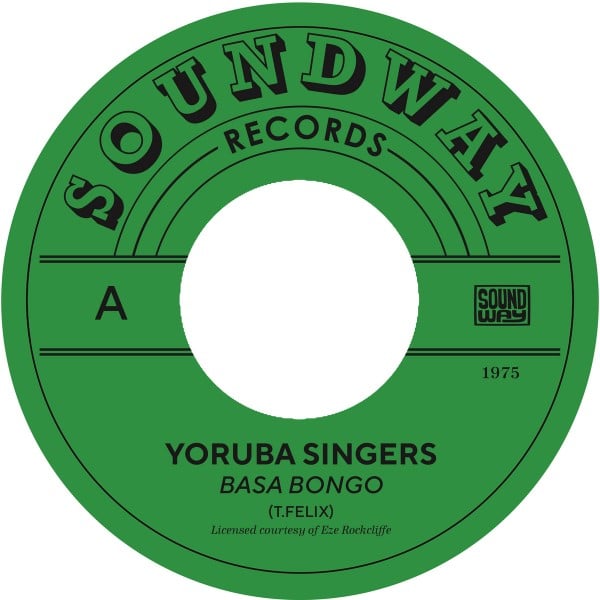 Yoruba Singers - Basa Bongo / Black Pepper - SNDW7027 - SOUNDWAY