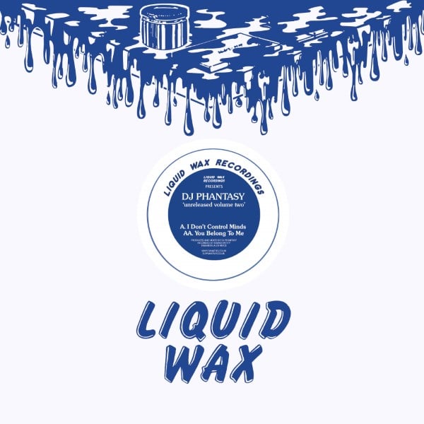 DJ Phantasy - Unreleased Volume Two - HAN023 - LIQUID WAX RECORDINGS