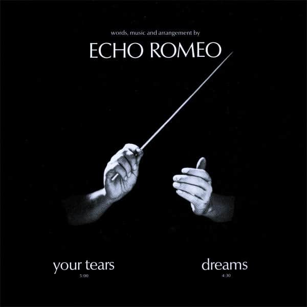 Echo Romeo - Your Tears - KOH-001 - KINGS OF HARMONY