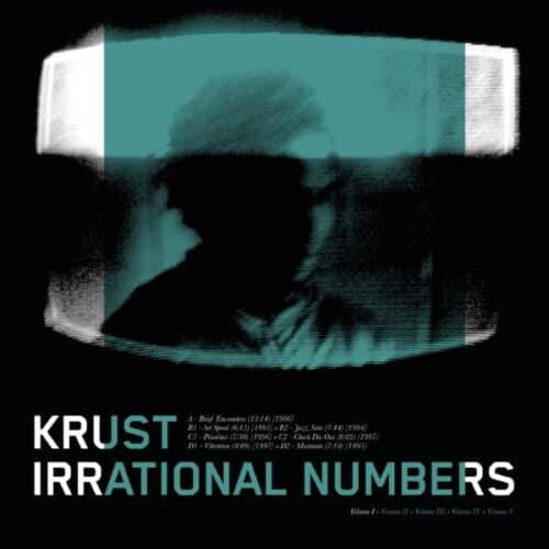 Krust - Irrational Numbers Volume - KRUST001 - KRUST