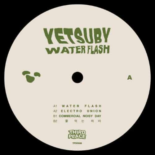 Yetsuby - Water Flash EP - TPDD008 - THIRD PLACE