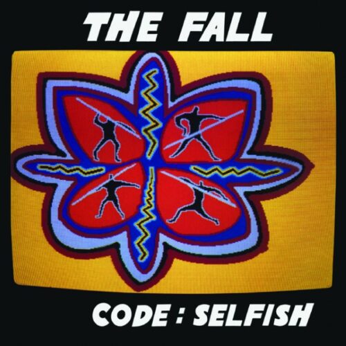 The Fall - Code: Selfish - UMCLP004 - PROPER