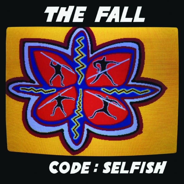 The Fall - Code: Selfish - UMCLP004 - PROPER