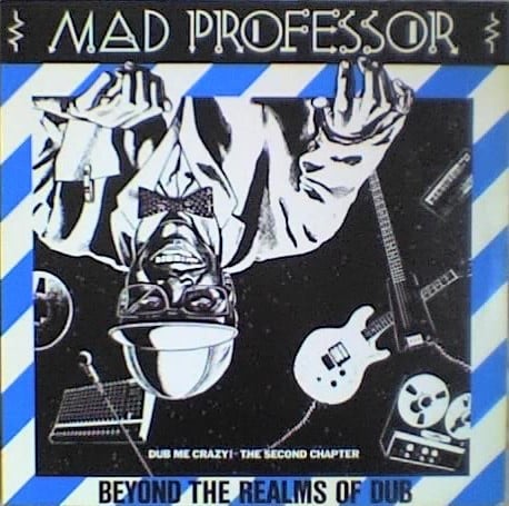 Mad Professor - Dub Me Crazy Pt 2: Beyond The Realms Of Dub - ARILP003 - ARIWA RECORDS