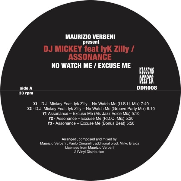 D.J. Mickey/Iyk Zilly / Assonance - No Watch Me / Excuse Me - DDR008 - DIGGING DEEPER MUSIC
