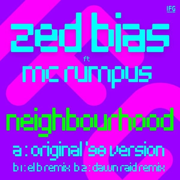 Zed Bias/MC Rumpus - Neighbourhood (feat El B