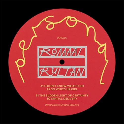 Romaal Kultan - The Sudden Light Of Certainty - PERS002 - PERSONAL DISCS