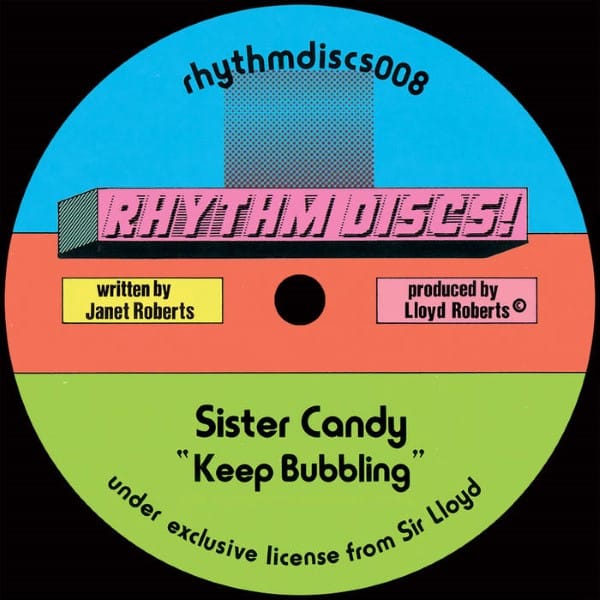 Sister Candy - Keep Bubbling Keep Bubbling w/ DJ Sports Remix - RHYTHMDISCS008 - RHYTHM DISCS!