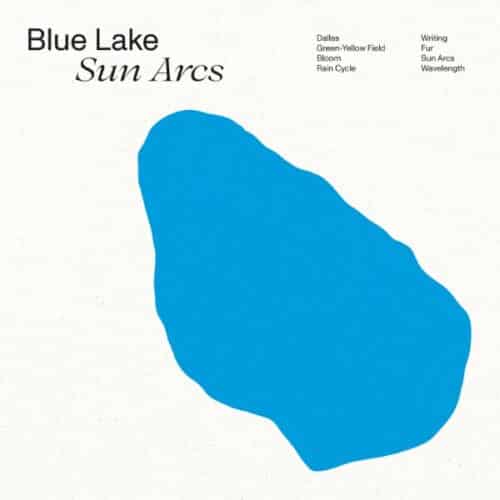 Blue Lake - Sun Arqs - TU002LP - TONAL UNION