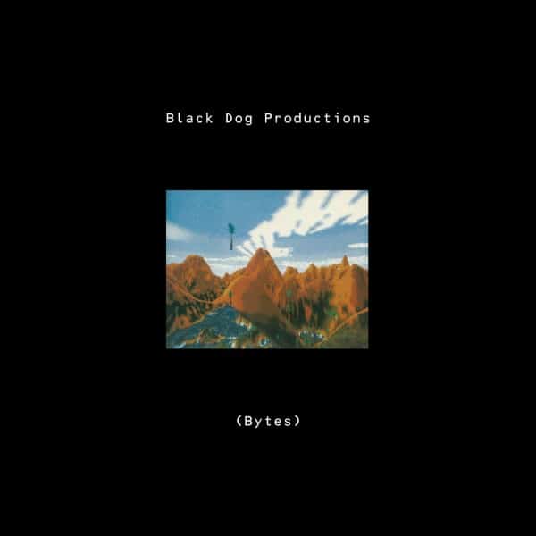 Black Dog Productions - Bytes - WARPLP8R - WARP