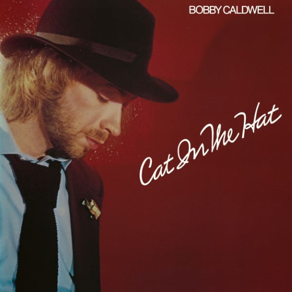 Bobby Caldwell - Cat In The Hat - BEWITH159LP - BE WITH RECORDS