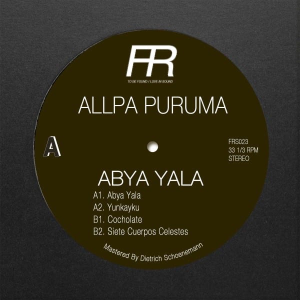 Allpa Puruma - Abya Yala - FRS023 - FIXED RHYTHMS