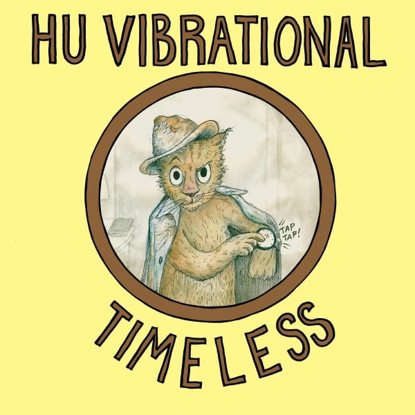 Hu Vibrational - Timeless - META028LP - META RECORDS