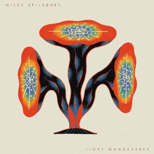 Miles Spilsbury - Light Manoeuvres - ND012 - NEW DAWN