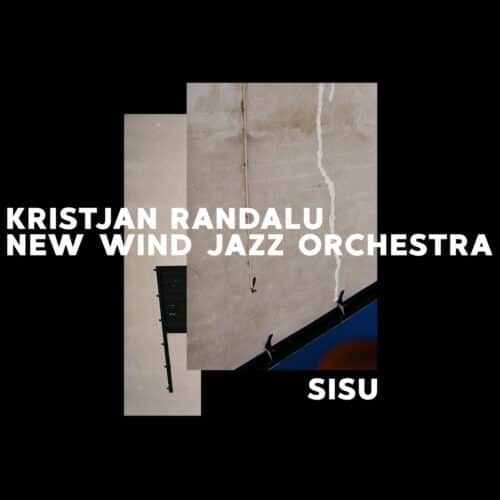Kristjan RandaluNew Wind Jazz Orchestra - Sisu - SRAR8 - SECOND RECORDS