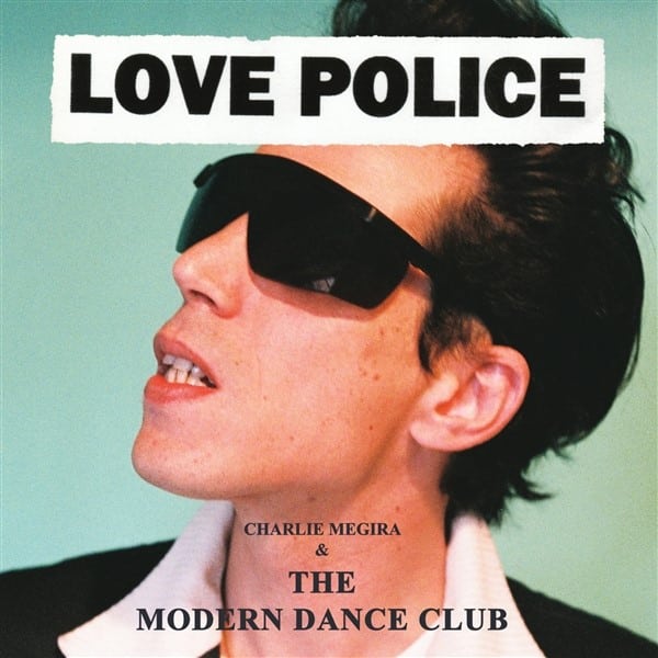 Charlie Megira/The Modern Dance Club - Love Police - NUM921LP - NuMERO GROUP