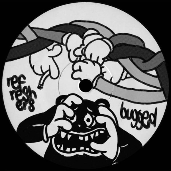 Refreshers - Bugged Out - RFRSH004 - REFRESHERS