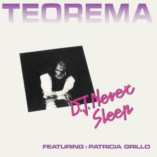 D.J. Never Sleep/Patricia Grillo - Teorema - THANKYOU028 - THANK YOU