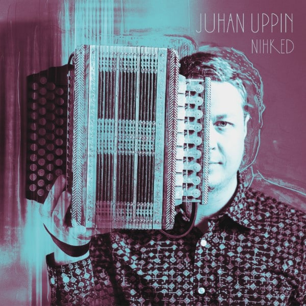 Juhan Uppin - Nihked - 4742229006765 -