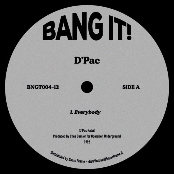 D'Pac - Everybody - BNGT004 - BANG IT!
