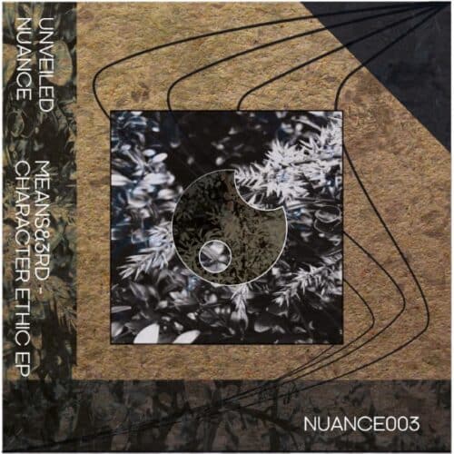 Means&3rd - Character Ethic - NUANCE003 - UNVEILED NUANCE