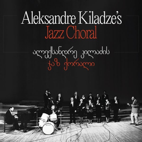 Aleksandre Kiladze's Jazz Choral - Aleksandre Kiladze's Jazz Choral - TBIL001 - TBILISI RECORDS