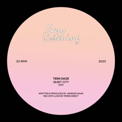 Teen Daze - Quiet City - EZ01 - EASY LISTENING RECORDS