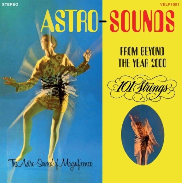 101 Strings - Astro-Sounds From Beyond The Year 2000 - RSD 2024 - 7141095212268 - VINYL EXOTICA