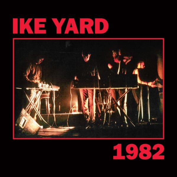 Ike Yard - 1982 - DE-312 - DARK ENTRIES
