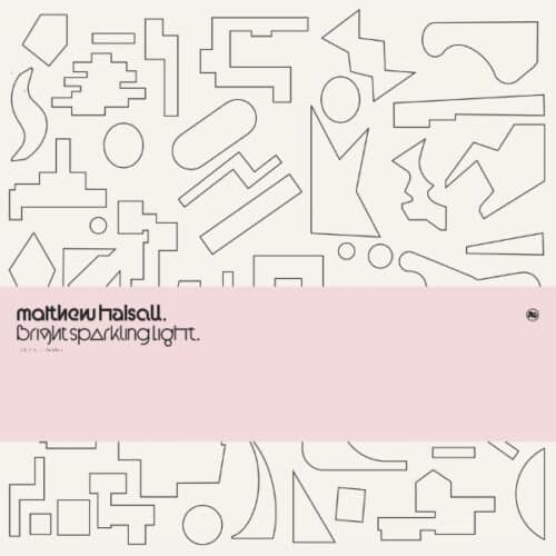Matthew Halsall - Bright Sparkling Light - GONDEP063 - GONDWANA RECORDS
