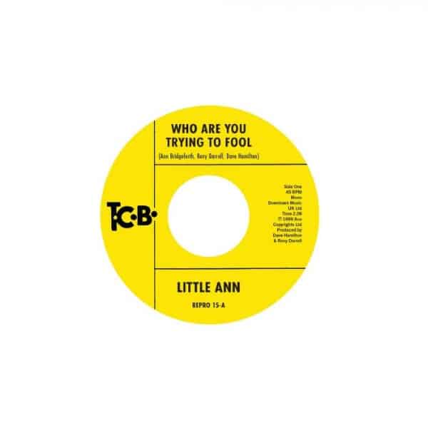 Little Ann - Who Are You Trying To Fool - REPRO015 - ACE RECORDS