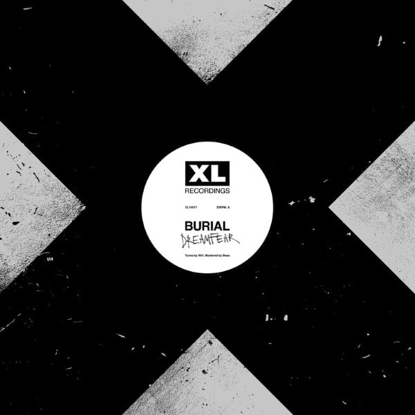 Burial - Dreamfear / Boy Sent From Above - XL1401T - XL RECORDINGS