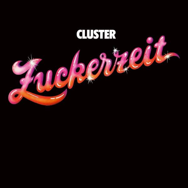 Cluster - Zuckerzeit (Limited 50th Anniversary Edition) - BBLE4471 - BUREAU B