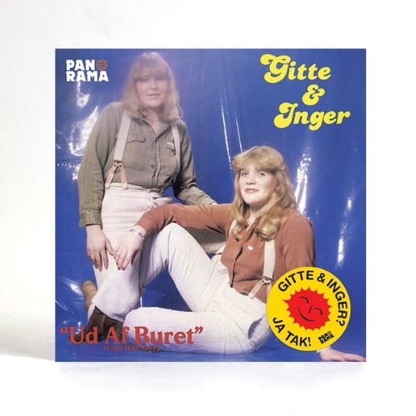 Gitte & Inger - Ud Af Buret (Can't Hide Love) - PAN001 - PANORAMA